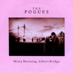 The Pogues : Misty Morning, Albert Bridge
